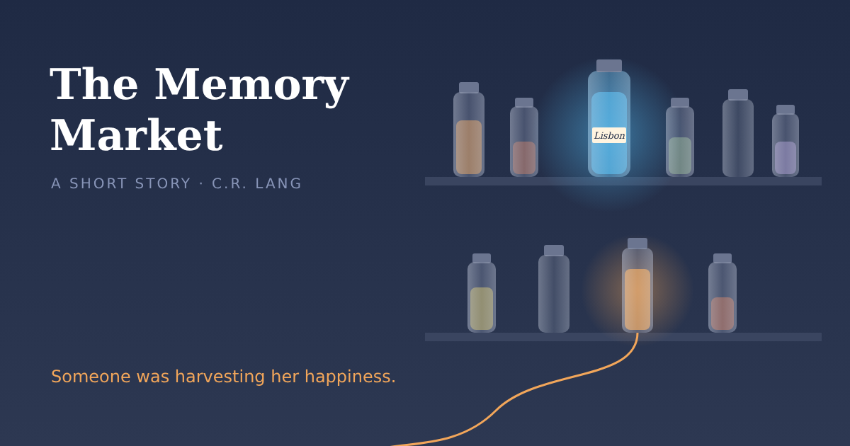 Glass vials of bottled memories glowing on a shelf, one labeled Lisbon shining the loveliest blue, a single golden thread running from them out of the frame.